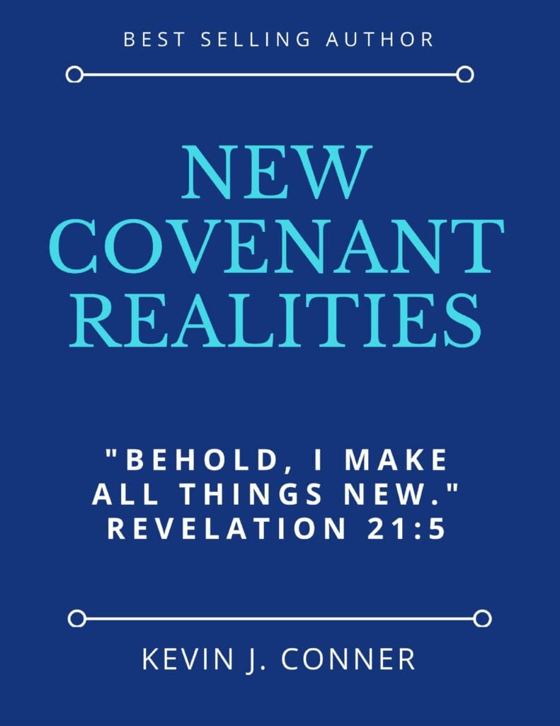 New Covenant Realities Kevin Conner