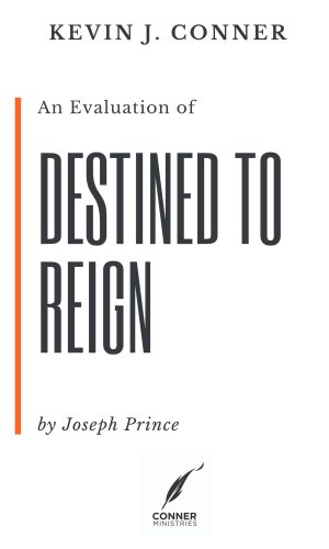 An Evaluation of Joseph Prince's Book 'Destined to Reign'