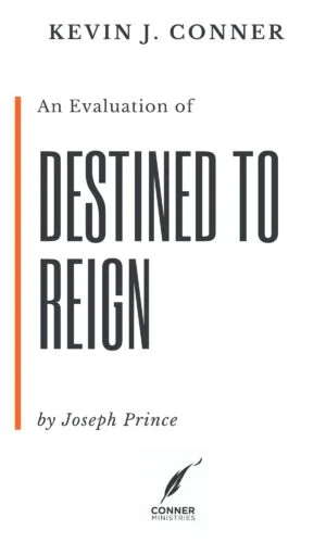 An Evaluation of Joseph Prince's Book 'Destined to Reign'