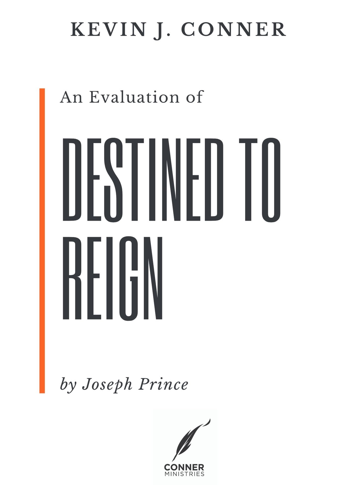 An Evaluation of Joseph Prince's Book 'Destined to Reign'