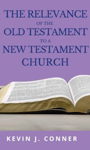Relevance of the Old Testament to a New Testament Church