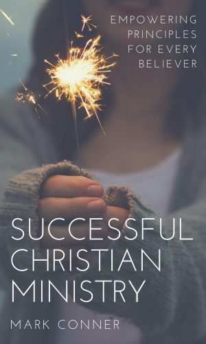 Successful Christian Ministry - Empowering Principles for Every Believer
