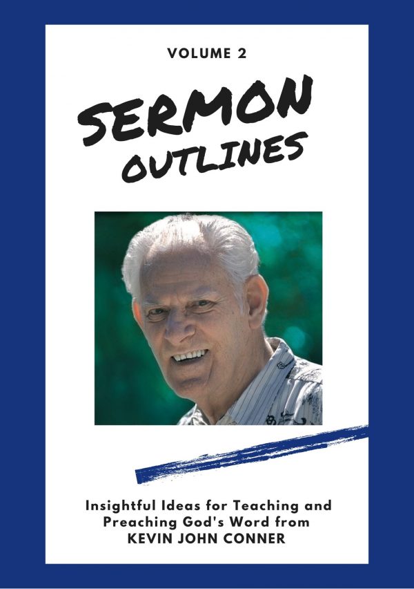 Sermon Outlines by Kevin Conner (Volume 2)