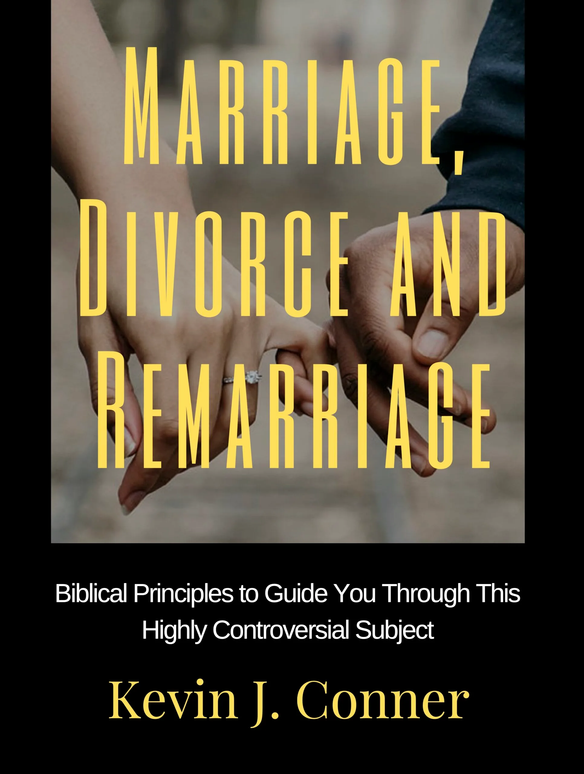 Marriage, Divorce and Remarriage