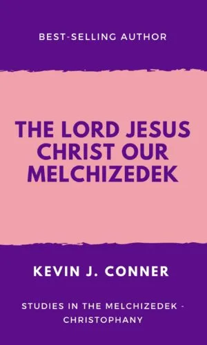 The Lord Jesus Christ Our Melchizedek