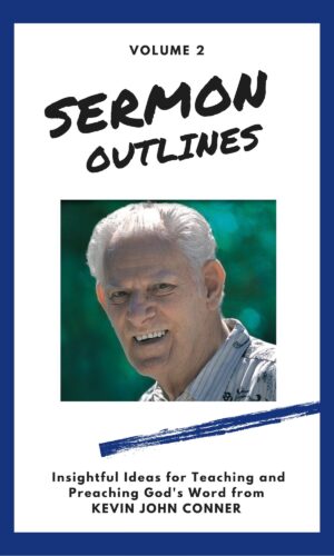 Sermon Outlines by Kevin Conner (Volume 2)