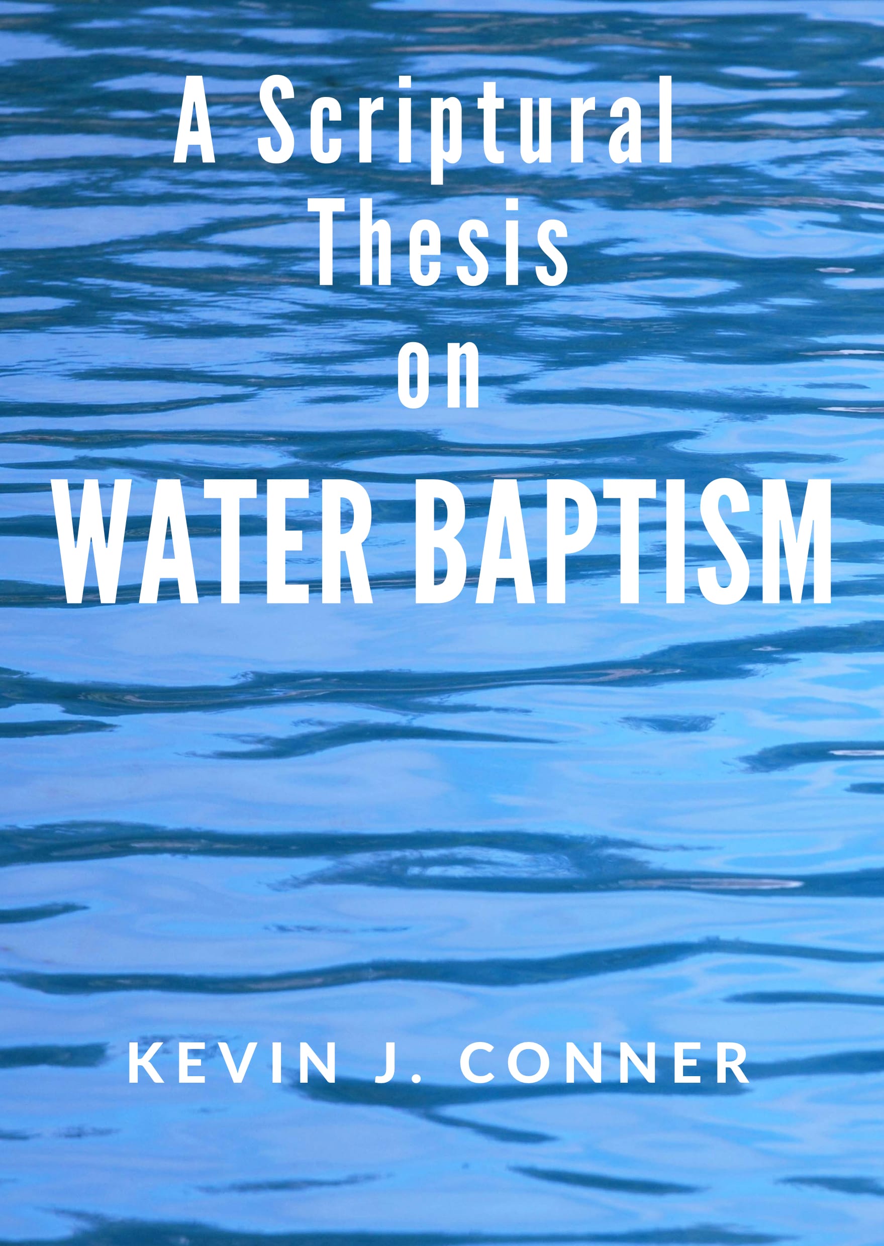 Water Baptism Thesis
