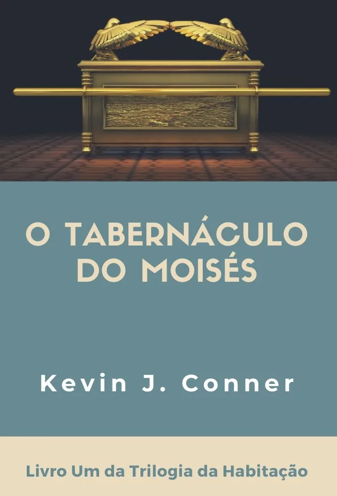 O Tabernáculo do Moisés (Tabernacle of Moses - Portuguese Edition)
