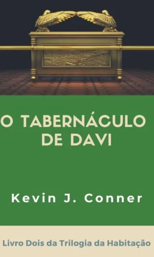 O Tabernáculo do David (Tabernacle of David - Portuguese Edition)