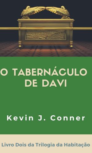 O Tabernáculo do David (Tabernacle of David - Portuguese Edition)