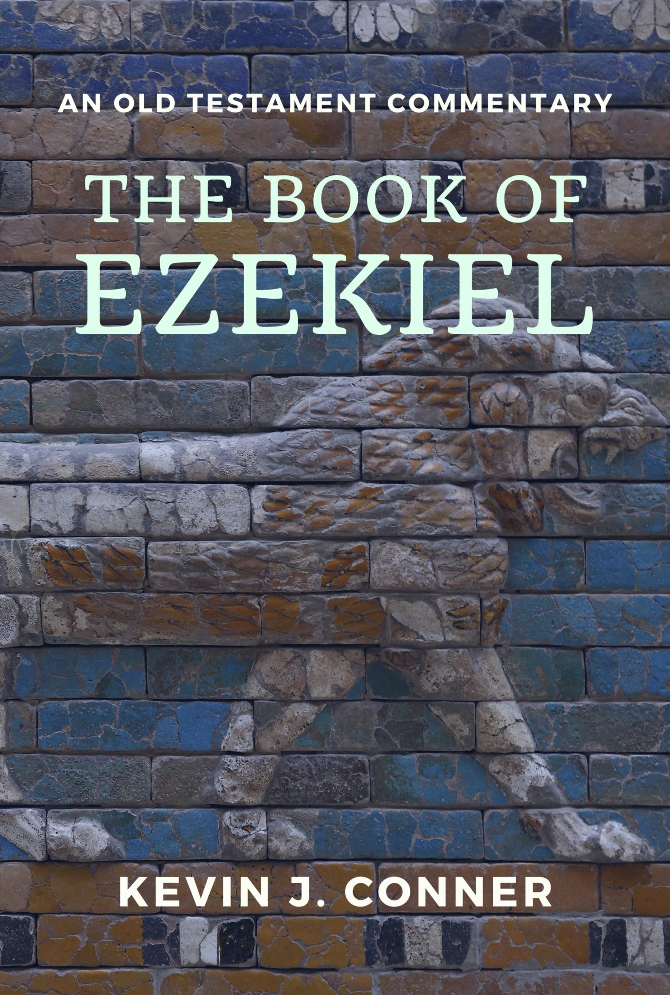 The Book Of Ezekiel Kevin Conner
