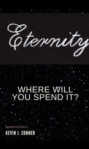Eternity - Where Will You Spend It?
