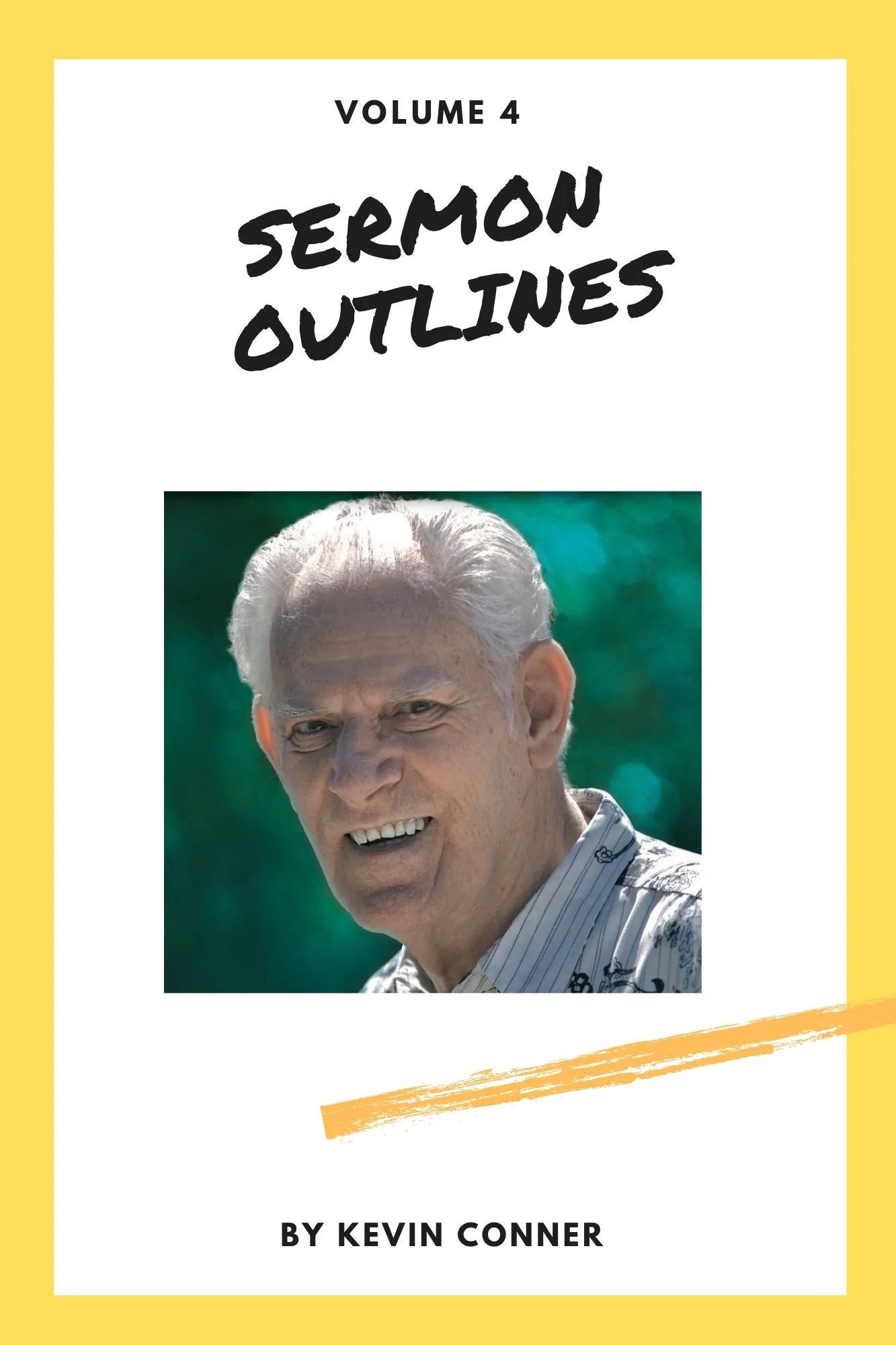 Sermon Outlines by Kevin Conner (Volume 4)