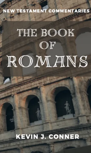 The Book of Romans - A Commentary
